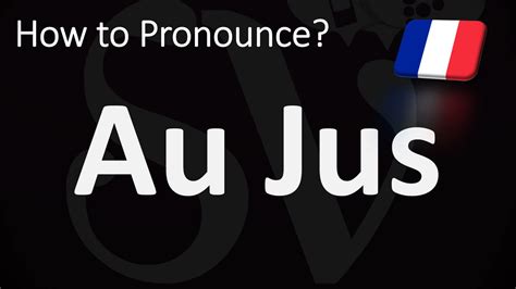 how to pronounce au jus